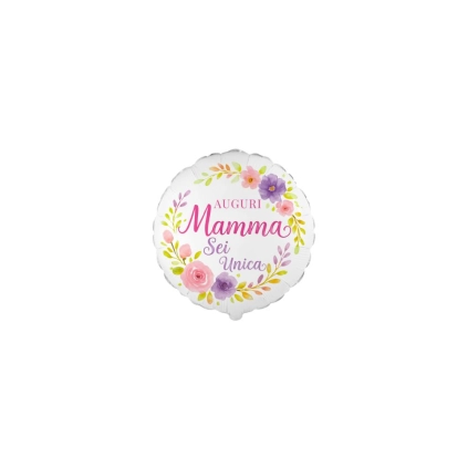 Palloncino Mylar Tondo 9" (22cm) Auguri Mamma Sei Unica - Fiori 5pz